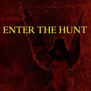 For Life. ‘Till Death. To Hell. With Love. - ENTER THE HUNT (2006)
